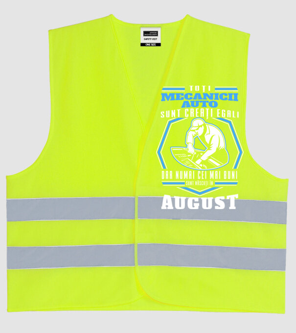 Toți mecanicii auto sunt creați egali, dar numai cei mai buni sunt născuți în august model galben neon pe tricou