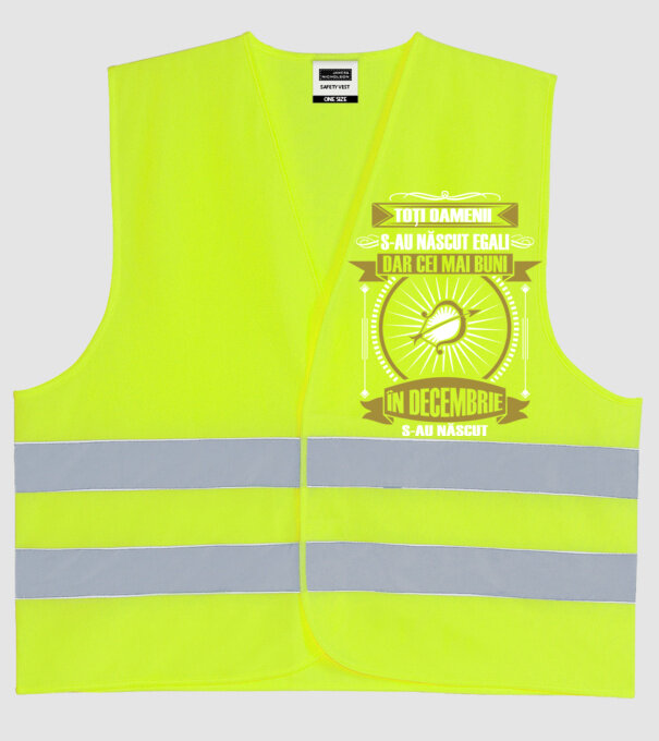 Toți oamenii s-au născut egali, dar cei mai buni s-au născut în decembrie model galben neon pe tricou