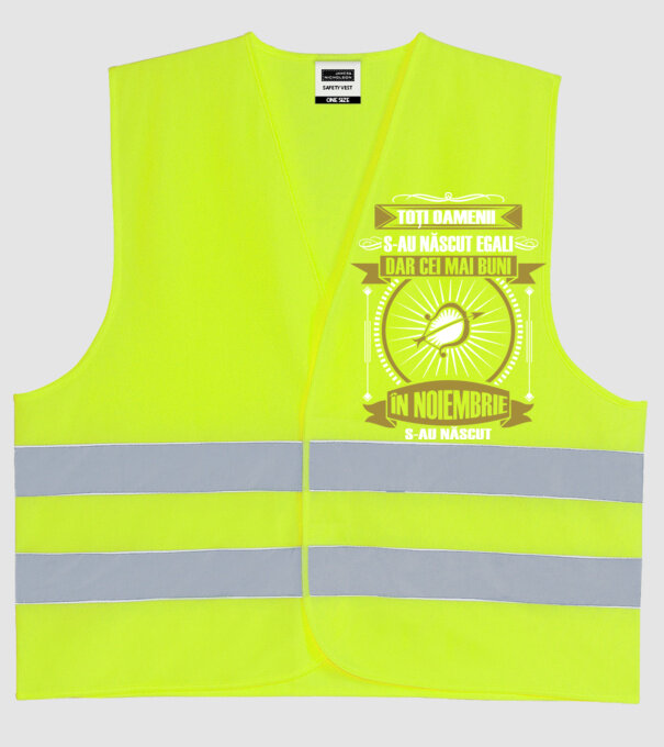 Toți oamenii s-au născut egali, dar cei mai buni s-au născut în noiembrie model galben neon pe tricou