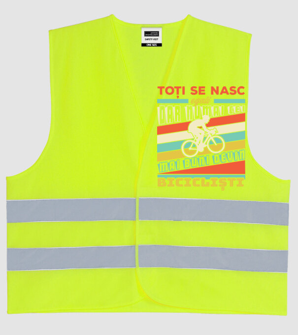 toți se nasc egali, dar numai cei mai buni devin bicicliști model galben neon pe tricou