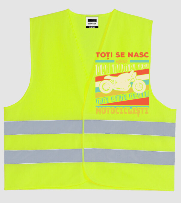 toți se nasc egali, dar numai cei mai buni devin motocicliști model galben neon pe tricou