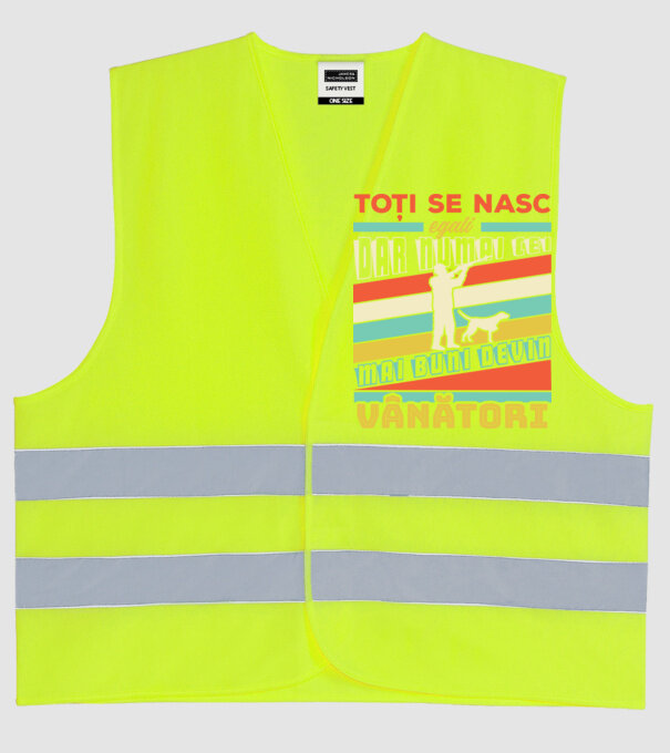 toți se nasc egali, dar numai cei mai buni devin vânători model galben neon pe tricou