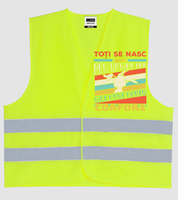 Toți se nasc egali, dar numai cei mai buni devin coafori model galben neon pe tricou
