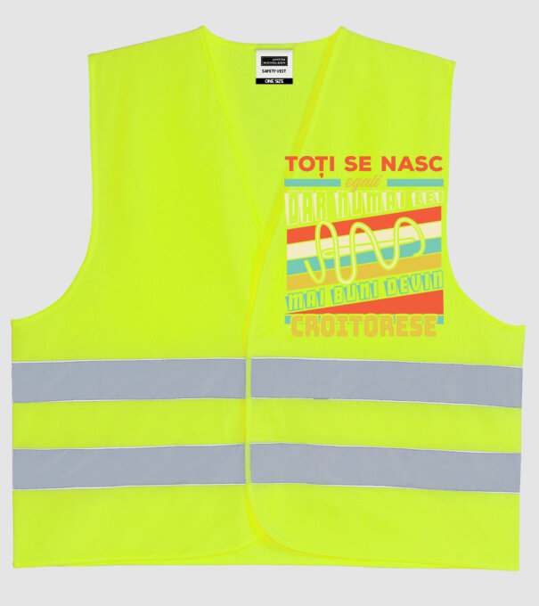 Toți se nasc egali, dar numai cei mai buni devin croitorese model galben neon pe tricou