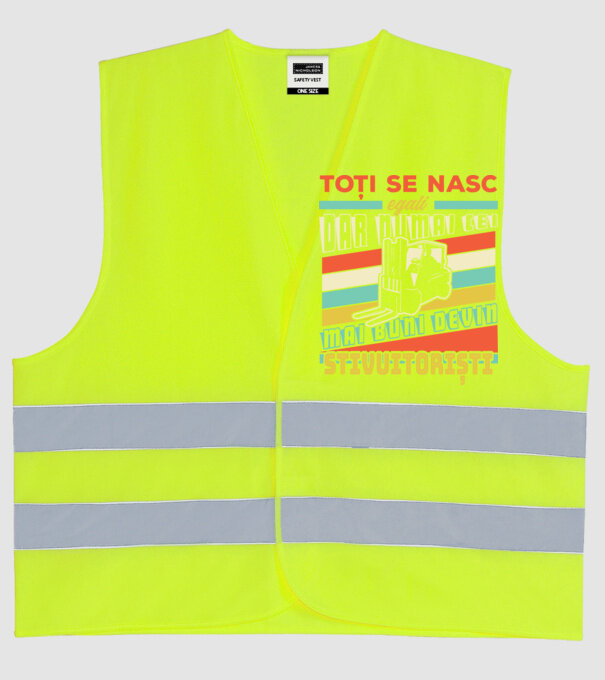 Toți se nasc egali, dar numai cei mai buni devin stivuitoriști model galben neon pe tricou