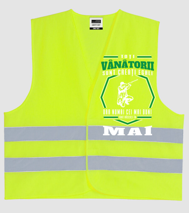 Toți vânătorii sunt creați egali, dar numai cei mai buni sunt născuți în mai model galben neon pe tricou