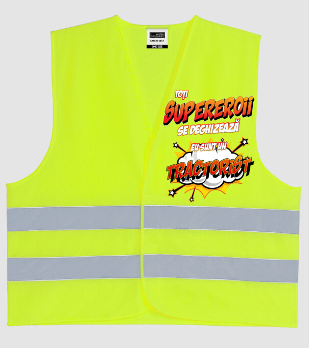 Toți supereroii se deghizează, eu sunt un tractorist model galben neon pe tricou