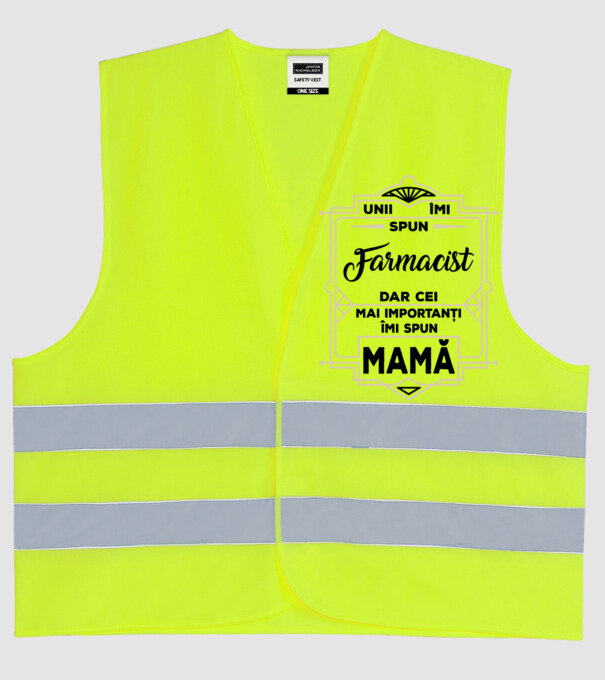 Unii îmi spun FARMACIST, dar cei mai importanți îmi spun mamă model galben neon pe tricou