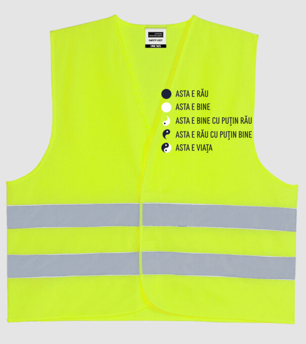 asta e rău, asta e bine, asta e bine cu puțin rău, asta e rău cu puțin bine, asta e viața model galben neon pe tricou