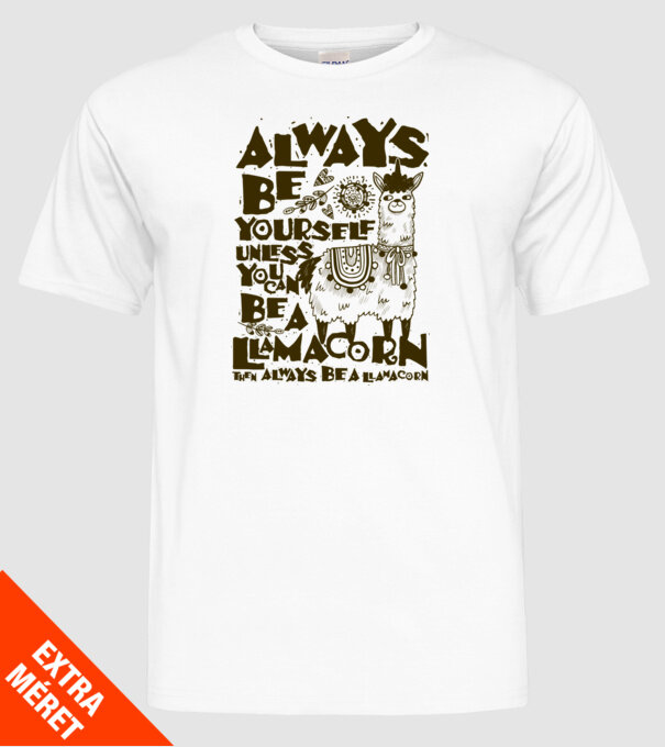 Always be a llamacorn model alb pe tricou
