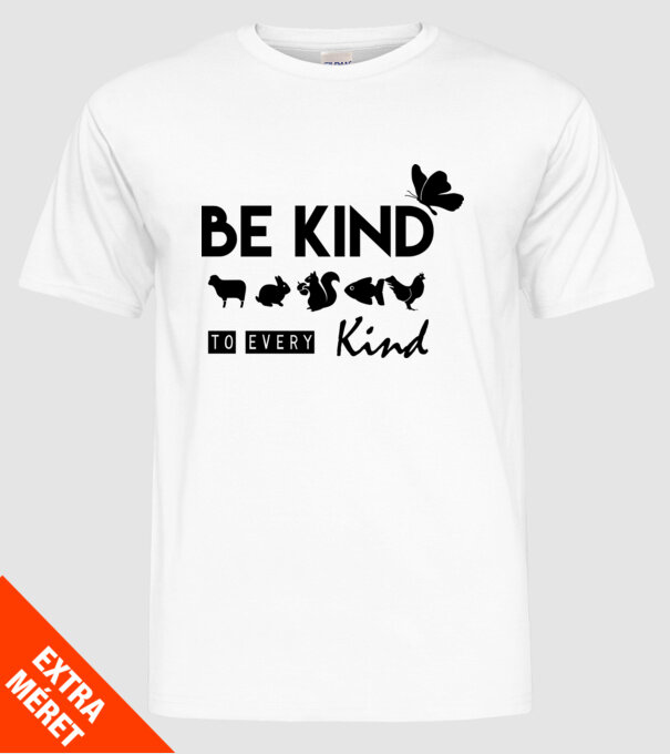 Be kind to every kind model alb pe tricou