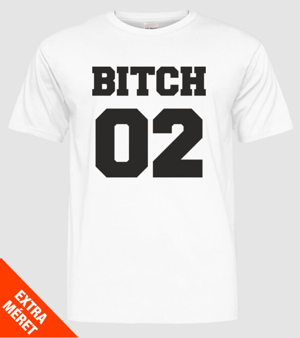 Bitch 02 model alb pe tricou