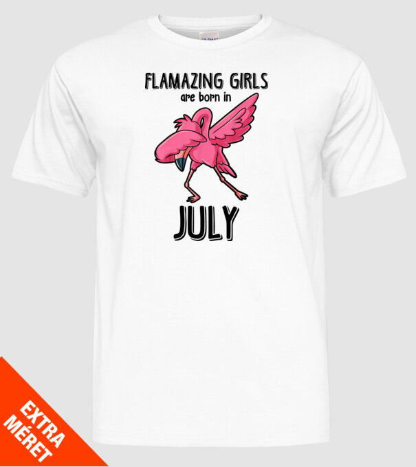 flamazing girls are born in july black model alb pe tricou