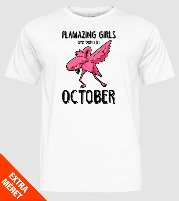 Flamazing girls are born in october black model alb pe tricou