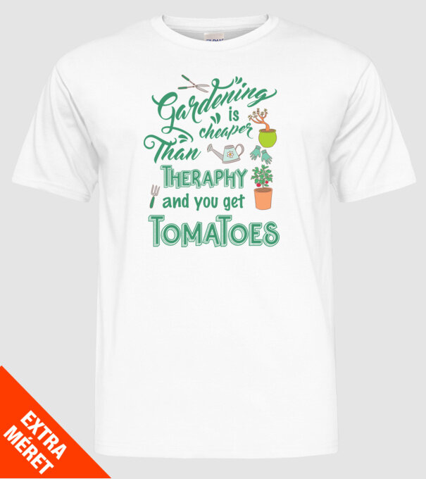 Gardening is cheaper than theraphy model alb pe tricou