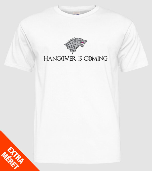Hangover is coming model alb pe tricou