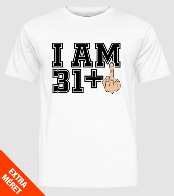 Funny Birthday I am 32 model alb pe tricou