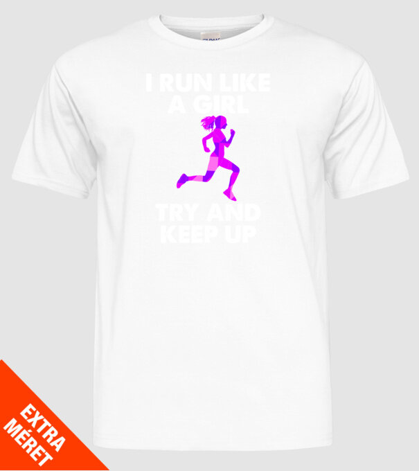 I run like a girl model alb pe tricou