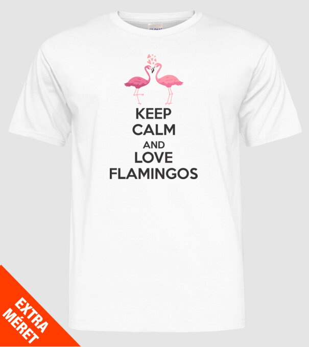 KEEP CALM and love flamingos dark model alb pe tricou