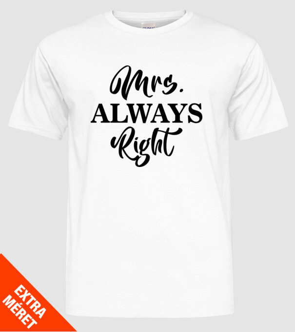 Mrs always right model alb pe tricou