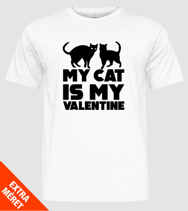 My cat is my valentine black model alb pe tricou