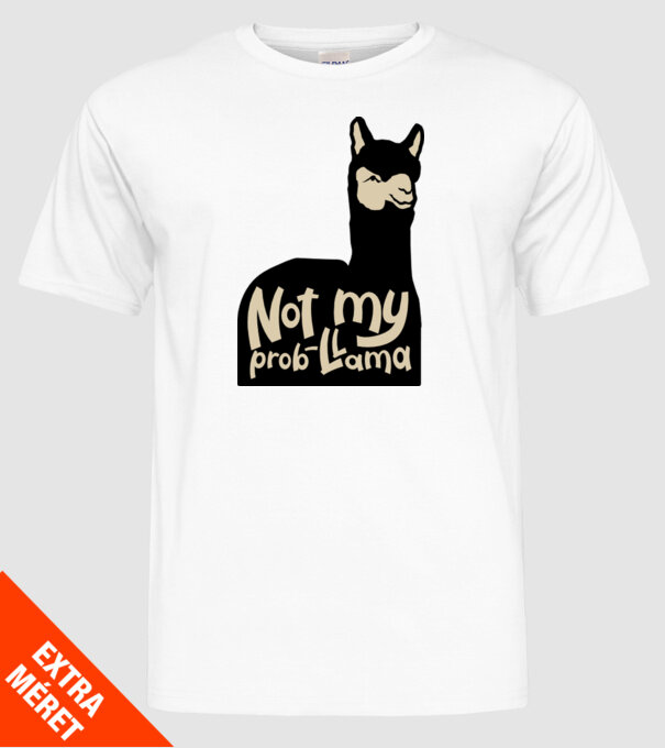 Not my problama model alb pe tricou
