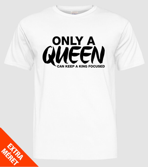 Only a Queen model alb pe tricou