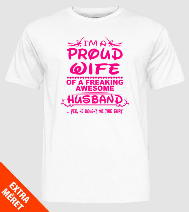 Proud wife model alb pe tricou