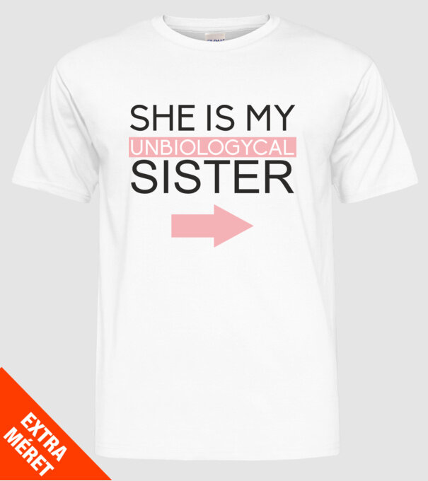 Unbiologycal Sister 01 model alb pe tricou