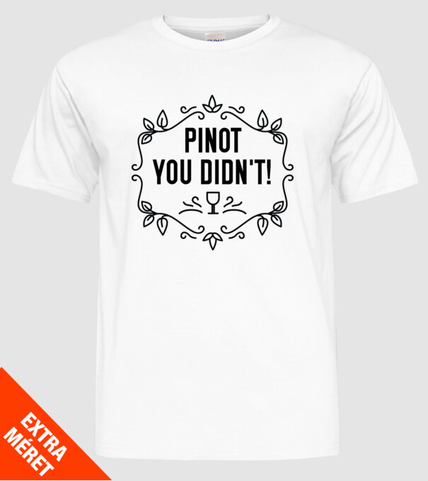 Wine tasting team Pinot you didnt model alb pe tricou