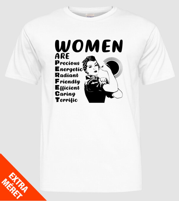 Women are perfect model alb pe tricou