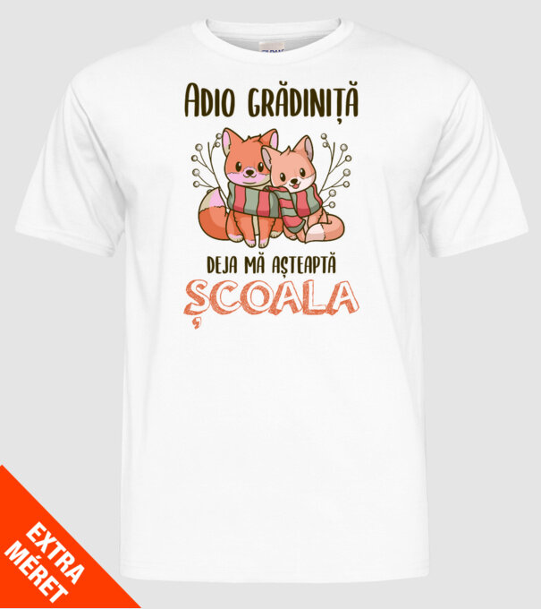 Adio grădiniță, deja mă așteaptă școala model alb pe tricou