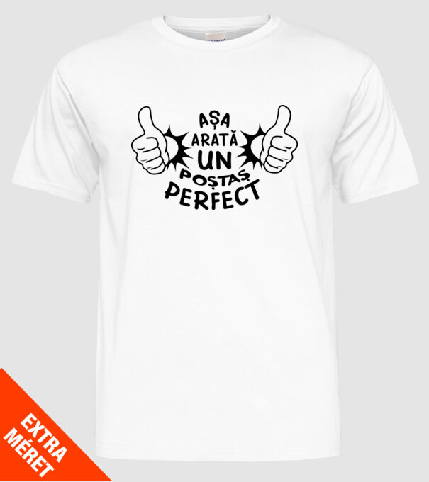 Așa arată un poștaș perfect model alb pe tricou