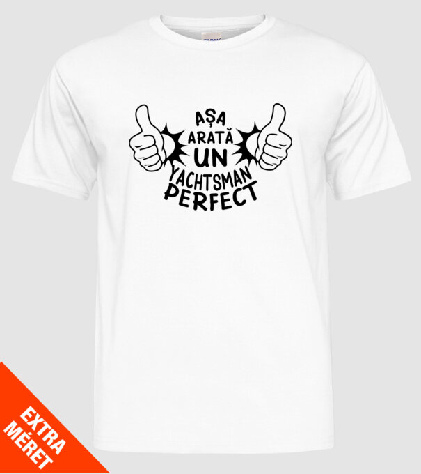 Așa arată un YACHTSMAN perfect model alb pe tricou