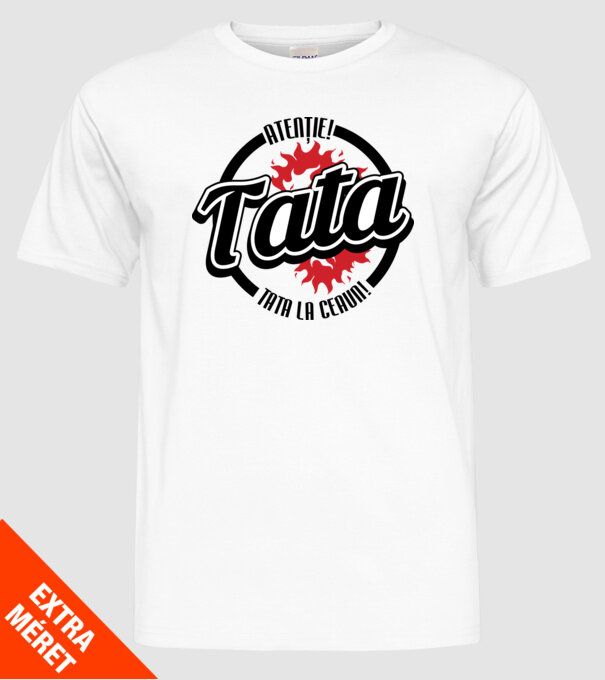 Atenție! Tata la ceaun! model alb pe tricou