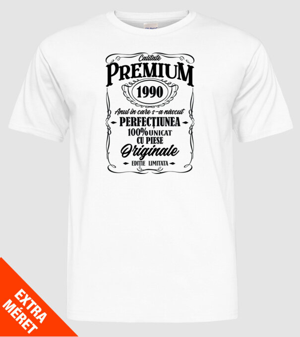 calitate premium -1990 - anul în care s-a născut - perfecțiunea - 100% unicat, cu piese originale, ediție limitată model alb pe tricou