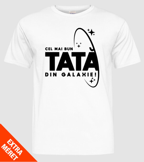Cel mai bun tată din Galaxie! model alb pe tricou