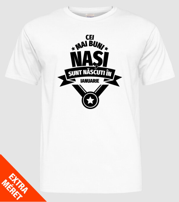 Cei mai buni nași sunt născuți în ianuarie. model alb pe tricou