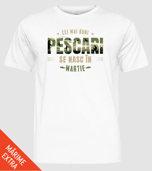 Cei mai buni pescari se nasc în martie model alb pe tricou