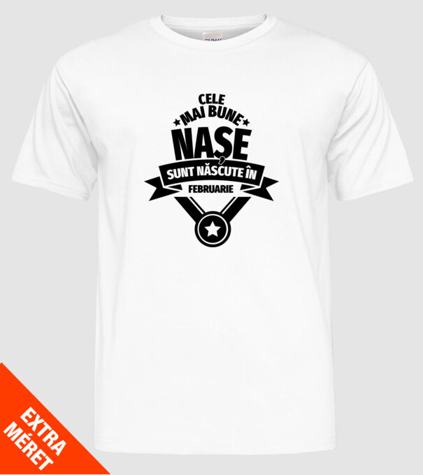 Cele mai bune nașe sunt născute în februarie. model alb pe tricou