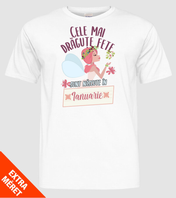 Cele mai drăguțe fete sunt născute în ianuarie. model alb pe tricou