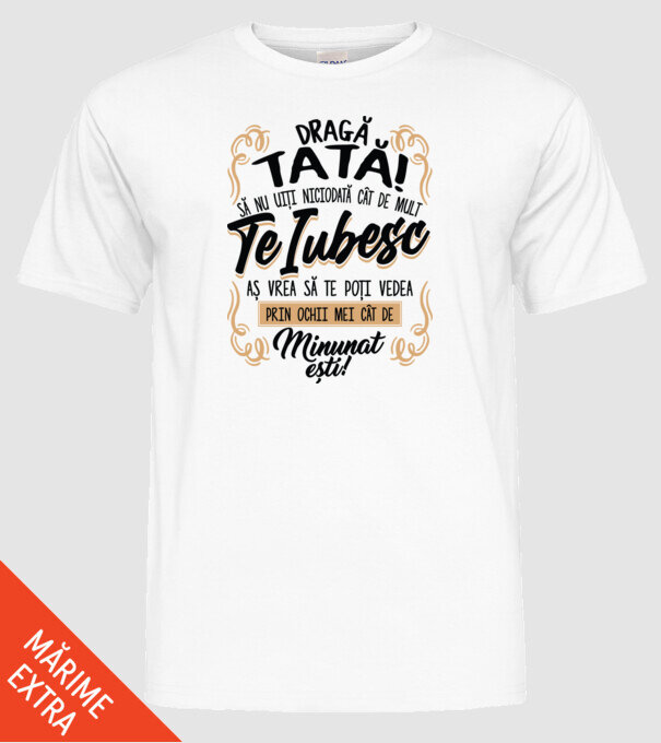 Dragă meu tată model alb pe tricou