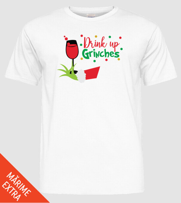 Drink up Grinches model alb pe tricou