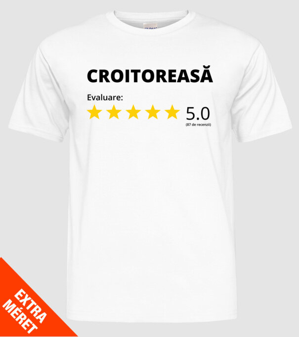 Evaluare - CROITOREASĂ model alb pe tricou