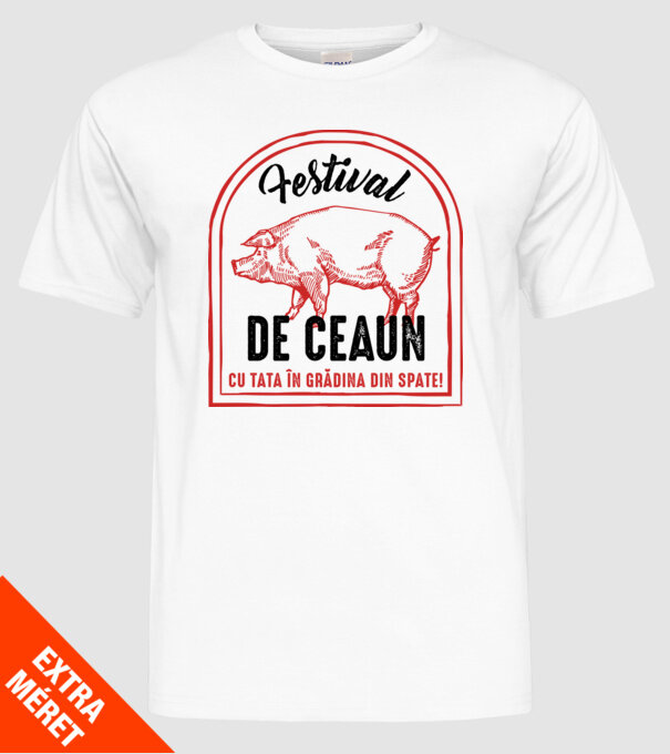 Festival de ceaun - cu tata în grădina din spate! model alb pe tricou