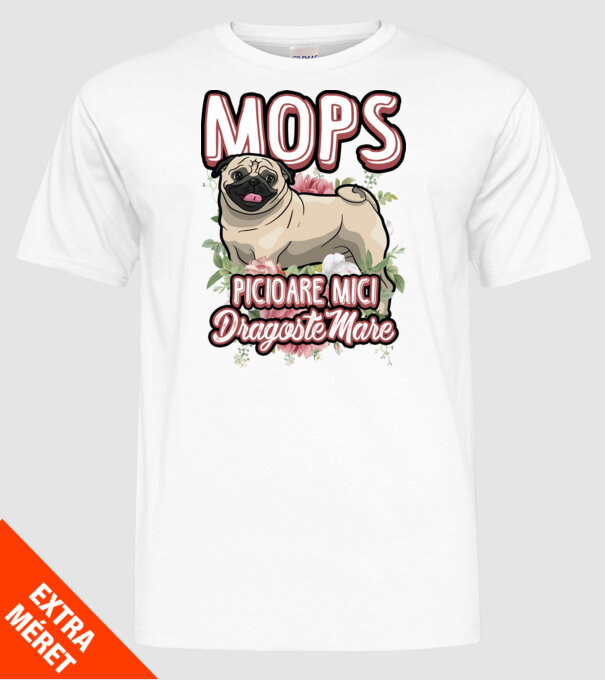mops : picioare mici dragoste mare model alb pe tricou