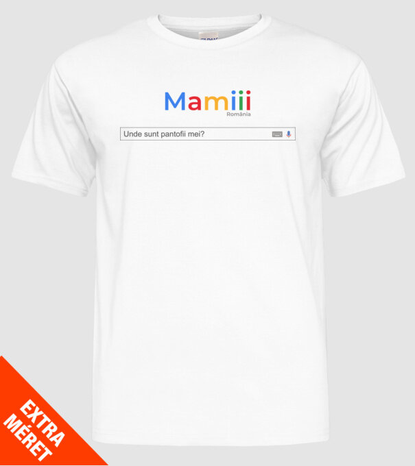 Mamiiii - Unde sunt pantofii mei? model alb pe tricou