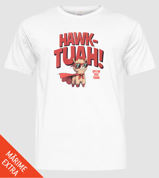 hawk tuah llama spit on that thang model alb pe tricou