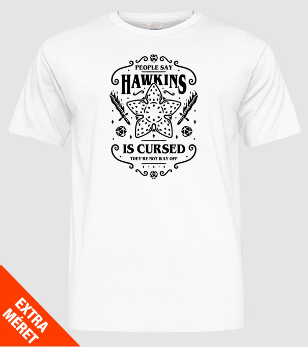 hawkins is cursed model alb pe tricou