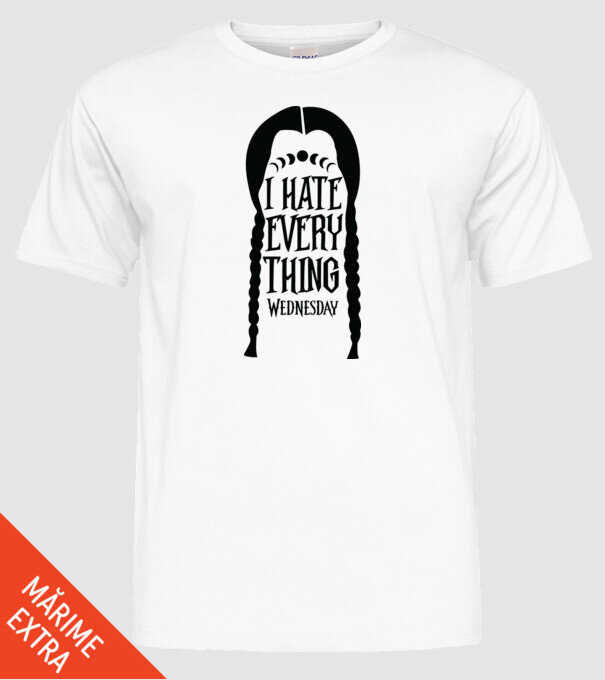 I hate everything model alb pe tricou